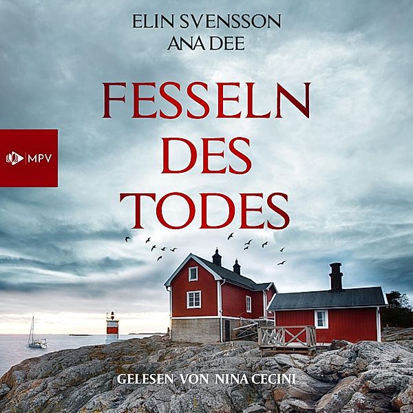 Fesseln des Todes: Schweden-Krimi, Ana Dee, Elin Svensson