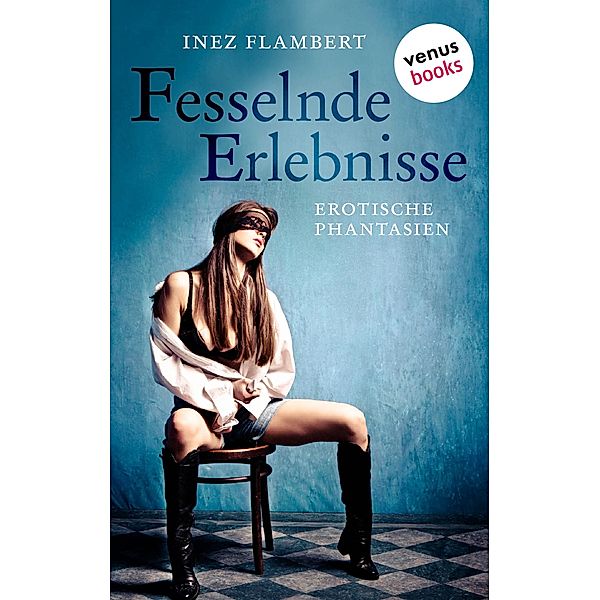 Fesselnde Erlebnisse, Inez Flambert