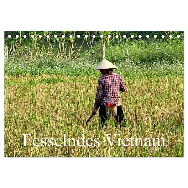 Fesselndes Vietnam (Tischkalender 2024 DIN A5 quer), CALVENDO Monatskalender, Vera Voigt