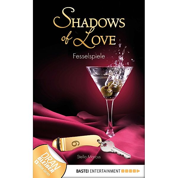 Fesselspiele / Shadows of Love Bd.11, Stella Marcus