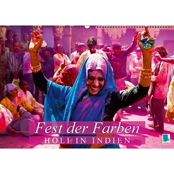 Fest der Farben: Holi in Indien (Wandkalender 2016 DIN A2 quer), Calvendo