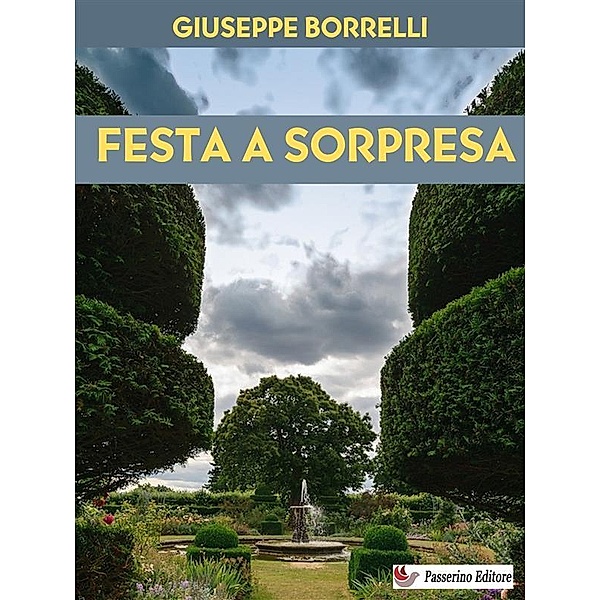 Festa a sorpresa, Giuseppe Borrelli