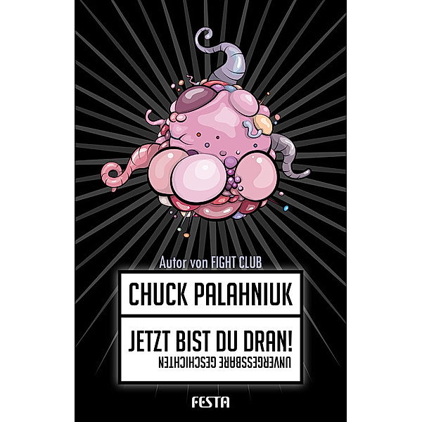 Festa Must Read / Jetzt bist Du dran!, Chuck Palahniuk