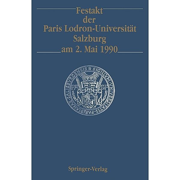 Festakt der Paris Lodron-Universität Salzburg am 2. Mai 1990, Theodor W. Köhler, Friedrich Koja, Heinz Götze, Sigrid Jalkotzy, John Chadwick