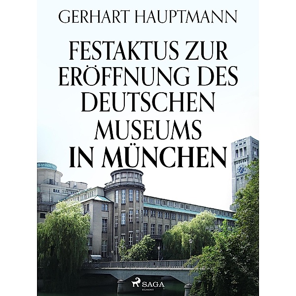 Festaktus zur Eröffnung des Deutschen Museums in München, Gerhart Hauptmann