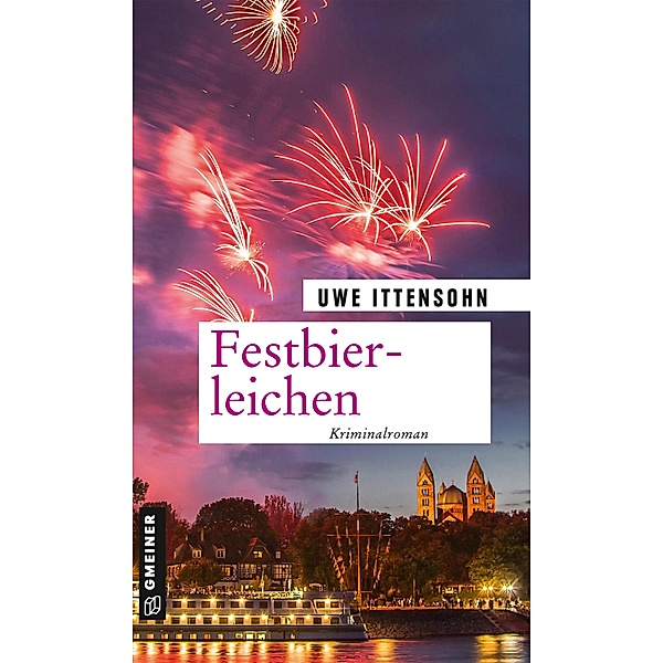 Festbierleichen / Kommissar Achill und Stadtführer Sartorius Bd.3, Uwe Ittensohn