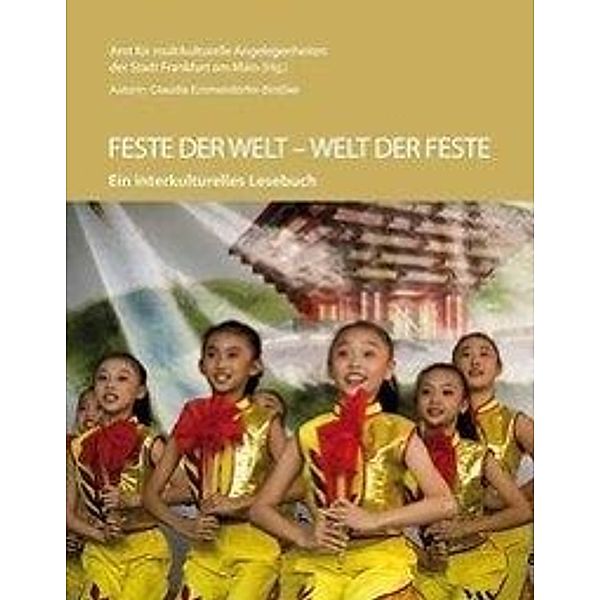 Feste der Welt - Welt der Feste, Claudia Emmendörfer-Brößler