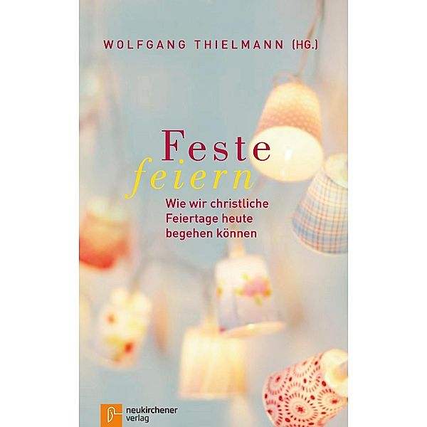 Feste feiern