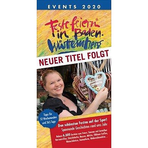 Feste feiern in Baden-Württemberg 2020