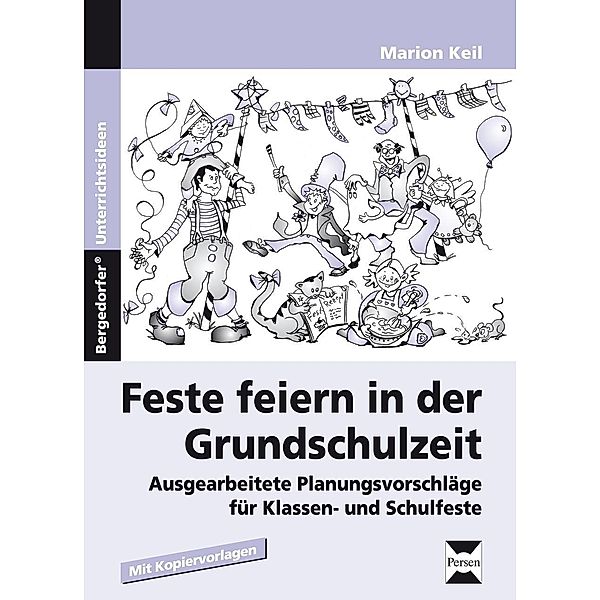 Feste feiern in der Grundschulzeit, Marion Keil