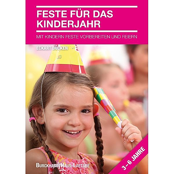 Feste für das Kinderjahr, Bücken Eckart