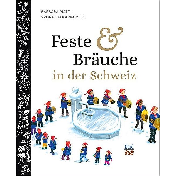 Feste und Bräuche in der Schweiz, Barbara Piatti, Yvonne Rogenmoser