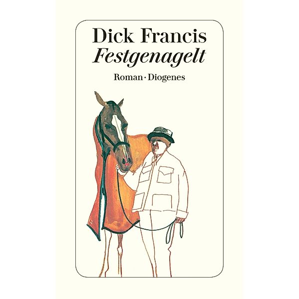 Festgenagelt, Dick Francis