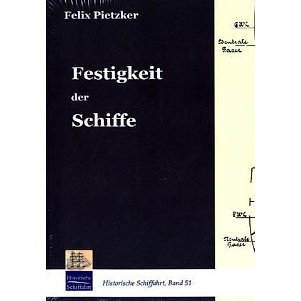 Festigkeit der Schiffe, Felix Pietzker