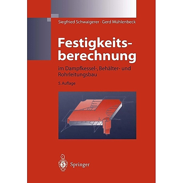 Festigkeitsberechnung / Springer, Siegfried Schwaigerer, Gerd Mühlenbeck