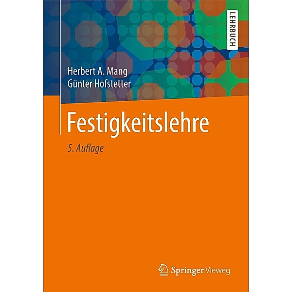 Festigkeitslehre, Herbert A. Mang, Günter Hofstetter