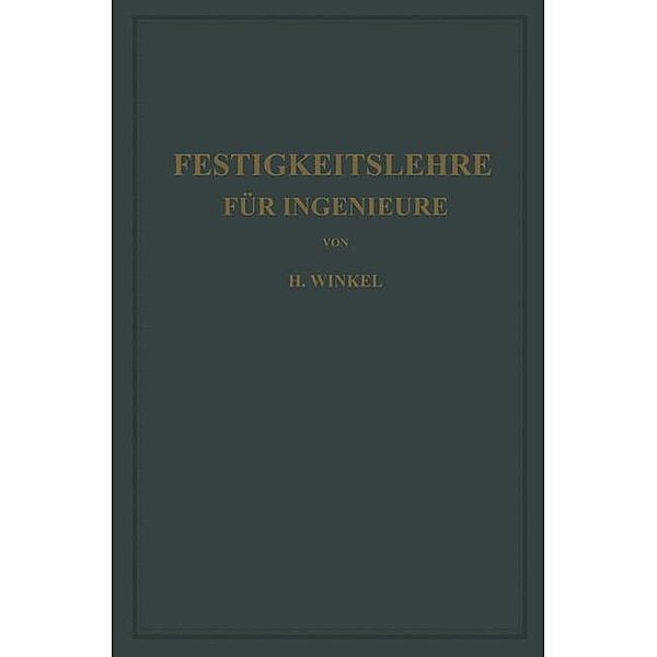 Festigkeitslehre für Ingenieure, Hans Winkel, Kurt Lachmann