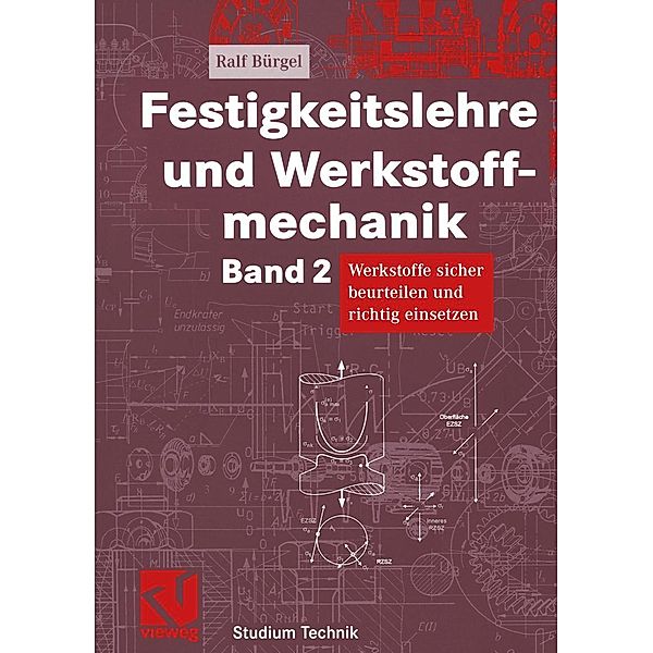 Festigkeitslehre und Werkstoffmechanik / Studium Technik, Ralf Bürgel