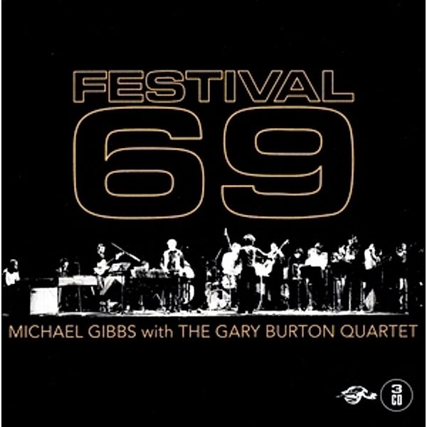 Festival 69  (Remastered 3cd Box Set), Michael With The Gary Burton Quartet Gibbs