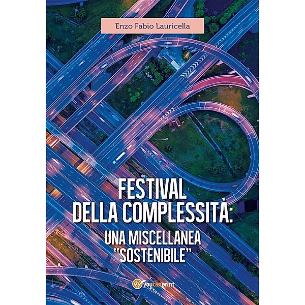 Festival della complessità: una miscellanea sostenibile, Silvia Bernardini