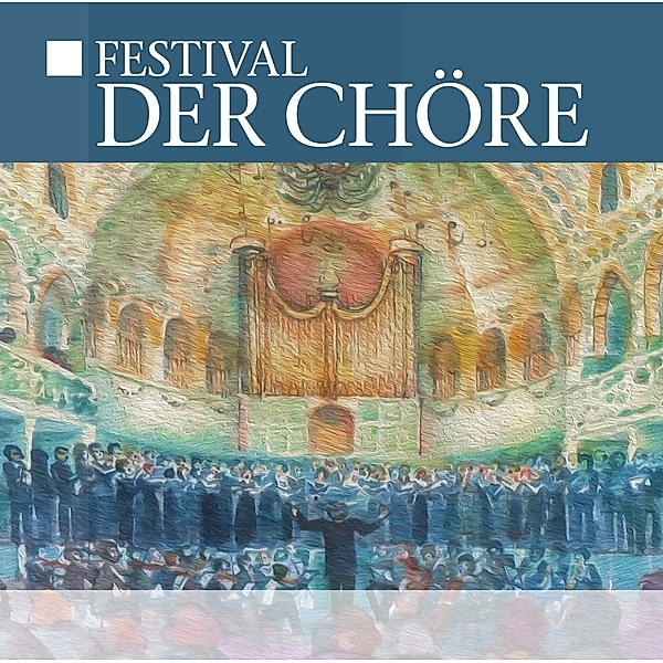 Festival Der Chöre, Diverse Interpreten