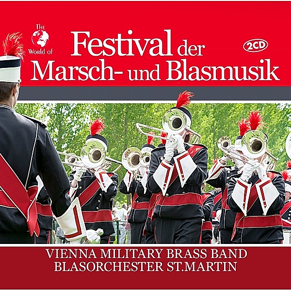 Festival Der Marsch-Und Blasmusik, Vienna Military Brass Band, Blasorchester St. Martin