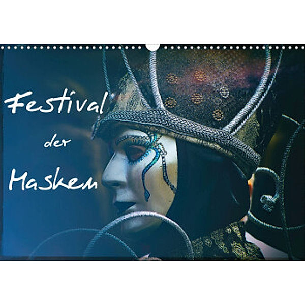 Festival der Masken (Wandkalender 2022 DIN A3 quer), Gabi Hampe