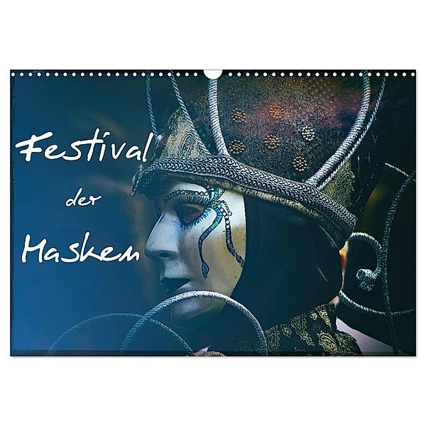 Festival der Masken (Wandkalender 2024 DIN A3 quer), CALVENDO Monatskalender, Gabi Hampe