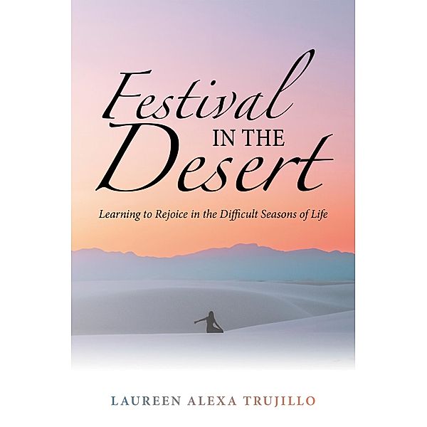 Festival in the Desert, Laureen Alexa Trujillo