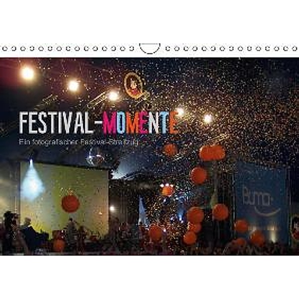 Festival-Momente (Wandkalender 2016 DIN A4 quer), Stefan Kleiber