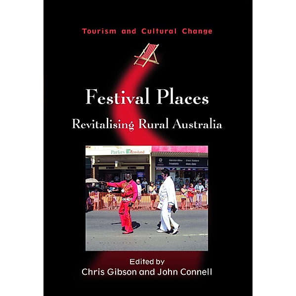 Festival Places / Tourism and Cultural Change Bd.27