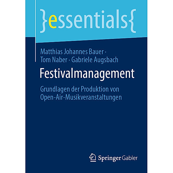 Festivalmanagement, Matthias Johannes Bauer, Tom Naber, Gabriele Augsbach