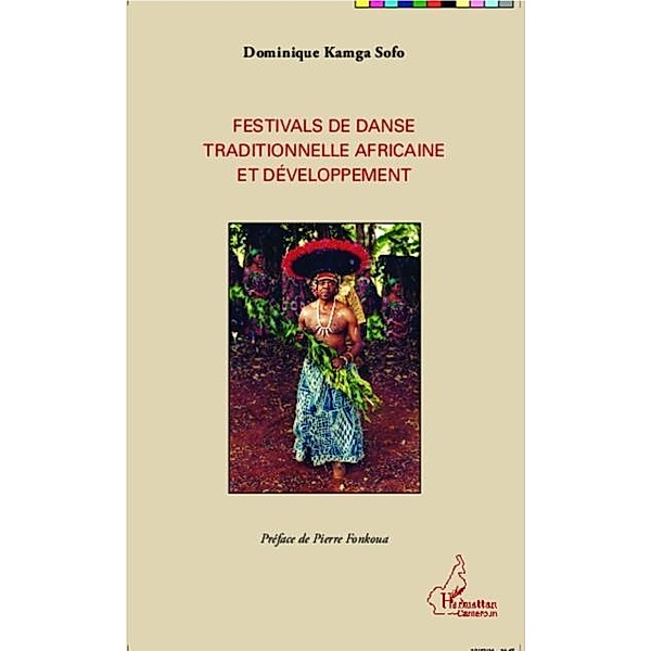 Festivals de danse traditionnelle africaine et developpement