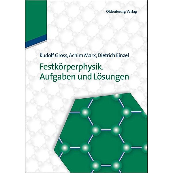 Festkörperphysik. Aufgaben und Lösungen / Jahrbuch des Dokumentationsarchivs des österreichischen Widerstandes, Rudolf Gross, Achim Marx, Dietrich Einzel