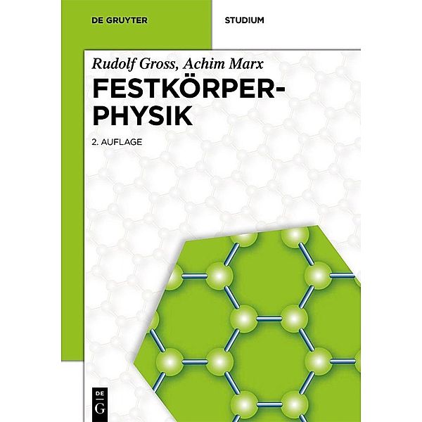 Festkörperphysik / De Gruyter Studium, Rudolf Gross, Achim Marx