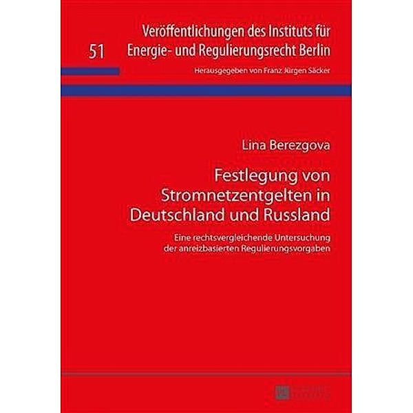 Festlegung von Stromnetzentgelten in Deutschland und Russland, Lina Berezgova