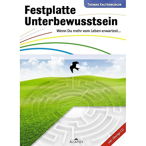 Festplatte Unterbewusstsein, Thomas Kautenburger