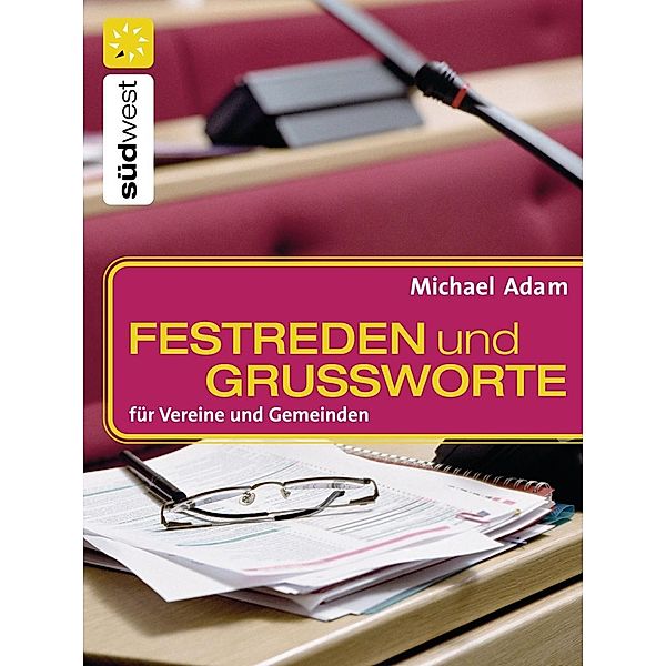 Festreden und Grußworte, Michael Adam