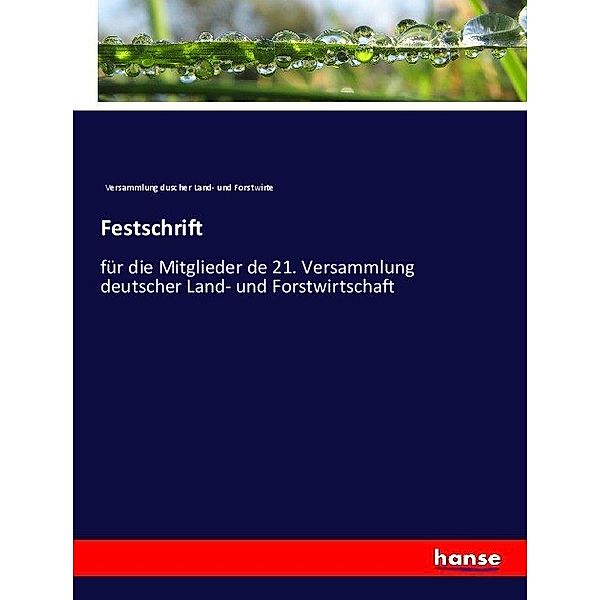 Festschrift, Versammlung duscher Land- und Forstwirte