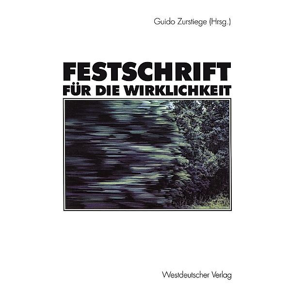 Festschrift für die Wirklichkeit