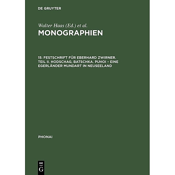 Festschrift für Eberhard Zwirner. Teil II. Hodschag, Batschka. Puhoi - Eine Egerländer Mundart in Neuseeland / Phonai Bd.15