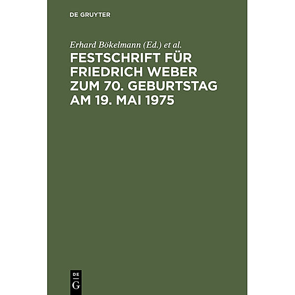 Festschrift für Friedrich Weber zum 70. Geburtstag am 19. Mai 1975