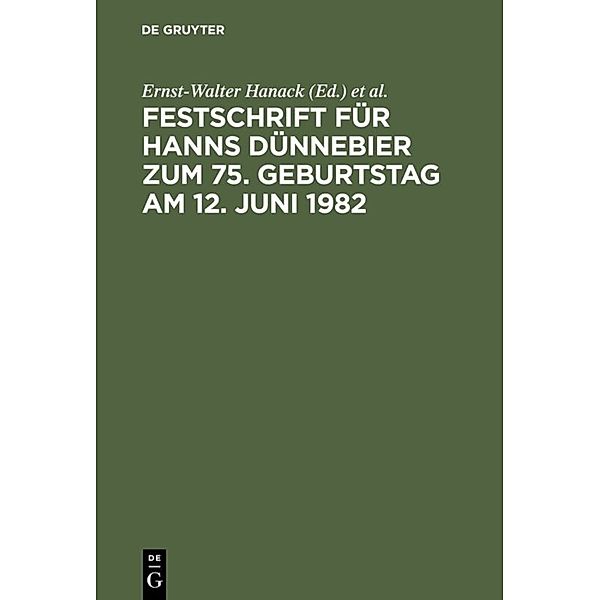 Festschrift für Hanns Dünnebier zum 75. Geburtstag am 12. Juni 1982