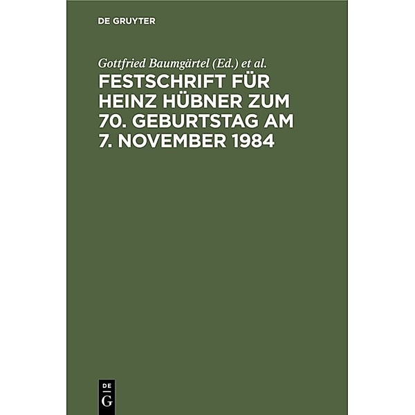 Festschrift für Heinz Hübner zum 70. Geburtstag am 7. November 1984
