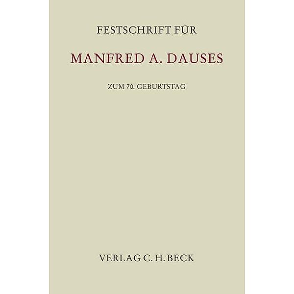 Festschrift für Manfred A. Dauses zum 70. Geburtstag