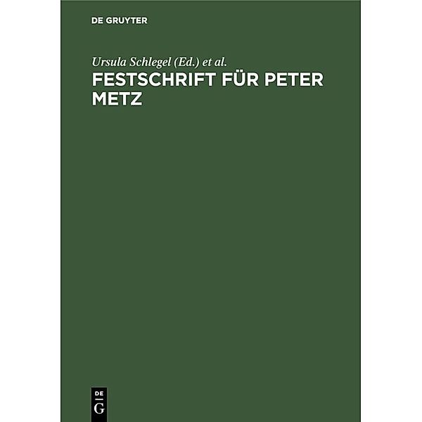 Festschrift für Peter Metz