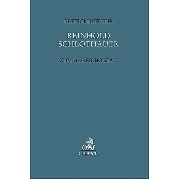 Festschrift für Reinhold Schlothauer zum 70. Geburtstag