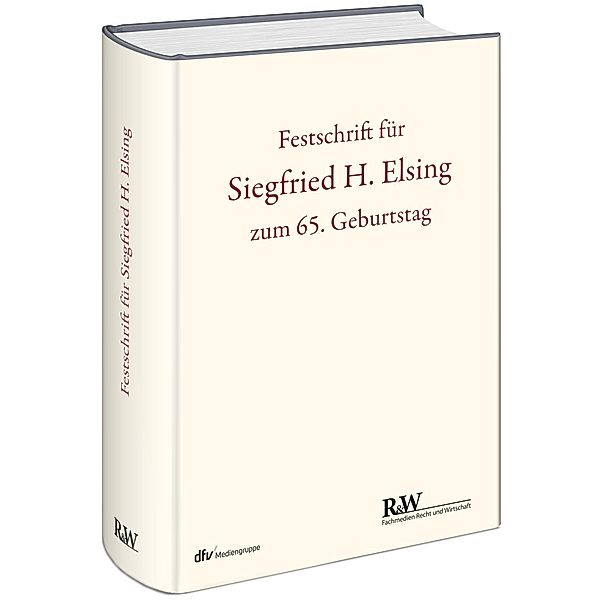 Festschrift für Siegfried H. Elsing zum 65. Geburtstag