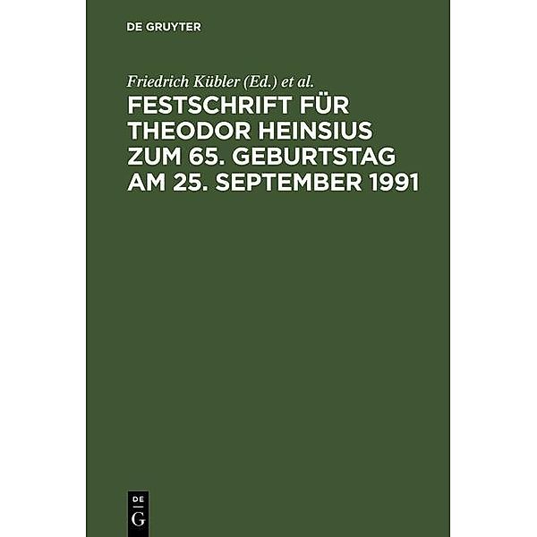 Festschrift für Theodor Heinsius zum 65. Geburtstag am 25. September 1991