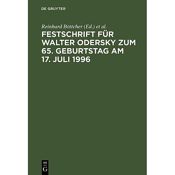 Festschrift für Walter Odersky zum 65. Geburtstag am 17. Juli 1996